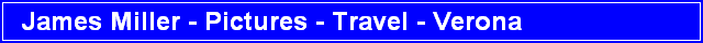 James Miller - Pictures - Travel - Verona